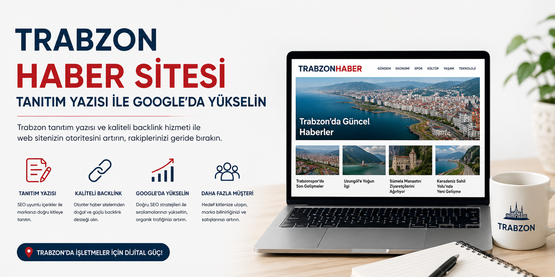 Trabzon Haber Sitesi Tanıtım Yazısı ile Google’da Yükselin
